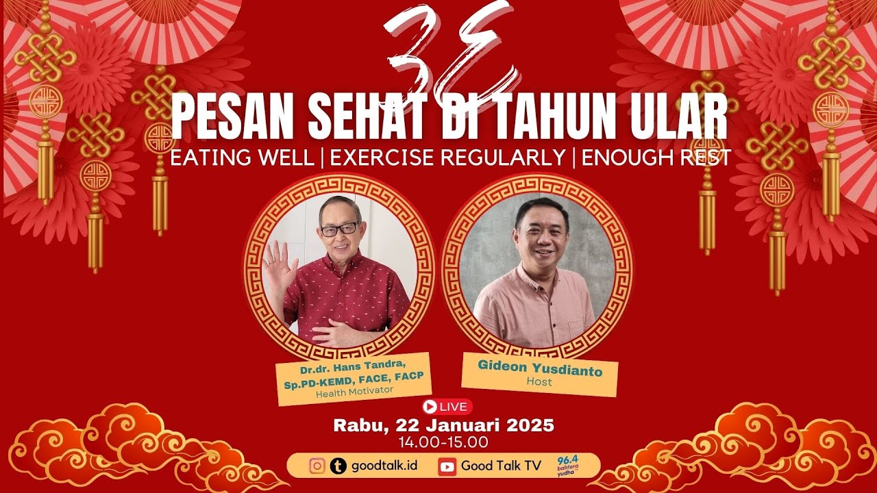3E, Pesan Sehat di Tahun Ular | Good Talk LIVE