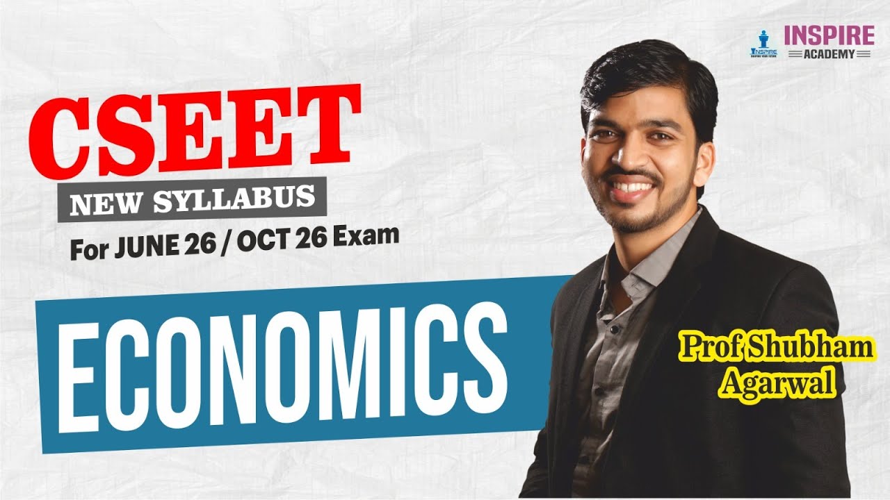 CSEET Economics | Lec 2 | June 26 Exam | Prof Shubham Agarwal #cseet