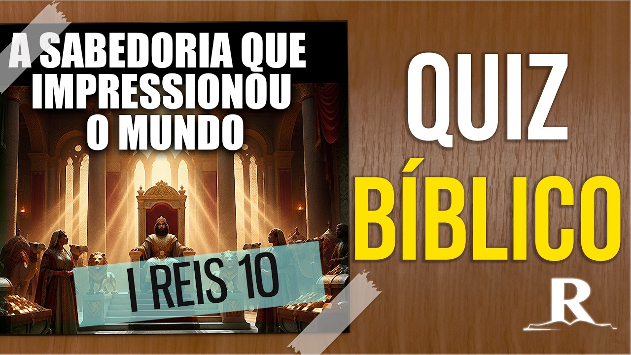 👑 Quiz Bíblico – 1 Reis 10: A Rainha de Sabá Ficou Sem Palavras! #REAVIVADOS