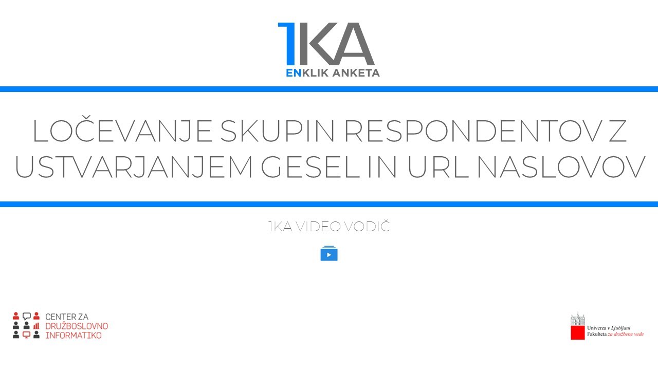 Ločevanje skupin respondentov z ustvarjanjem gesel in URL naslovov