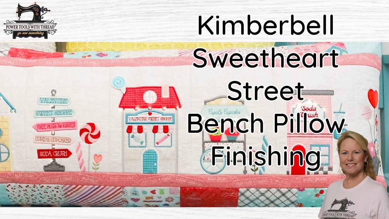 Finish the #Kimberbell Sweetheart Street Bench Pillow, Add Pockets, the Stitchuation Rm, 1-29-26