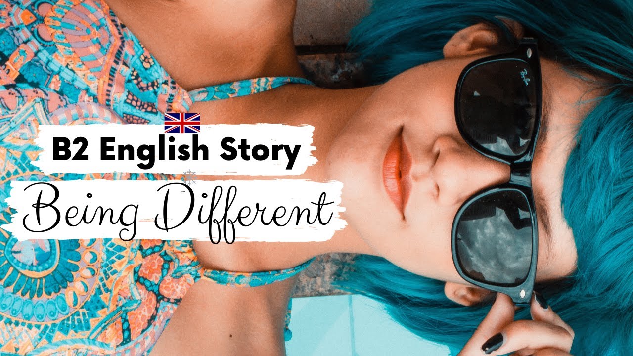 INTERMEDIATE ENGLISH STORY👩‍🎤 Being Different 👩‍🎤 B2 | Level 5 - Level 6 | BRITISH ENGLISH SUBTITLES
