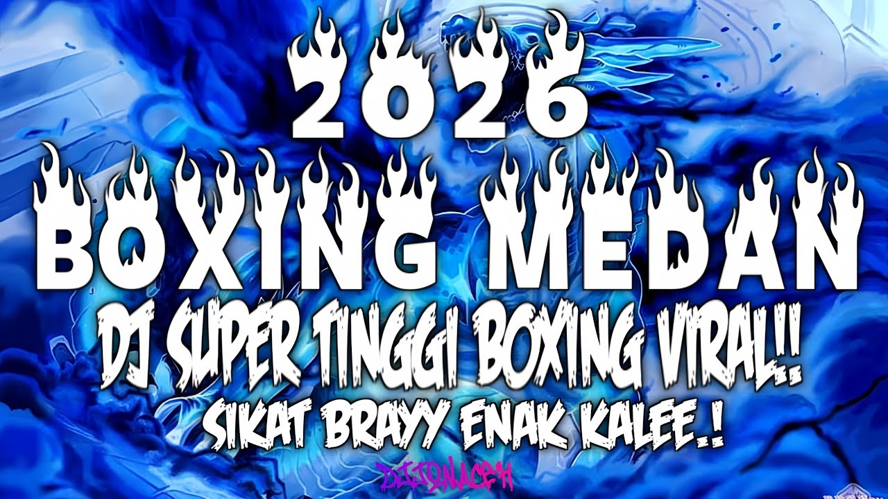 DJ BOXING MEDAN SUPER TINGGI !! DJ BOXING MEDAN SUPER TINGGI FULL BASS REMIX VIRAL TIKTOK TERBARU