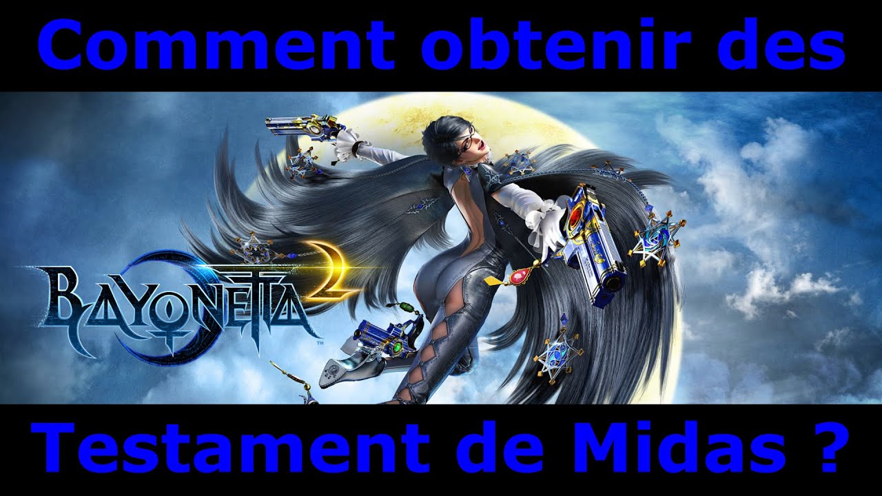 Bayonetta 2 - Comment obtenir des TESTAMENTS de MIDAS rapidement ?