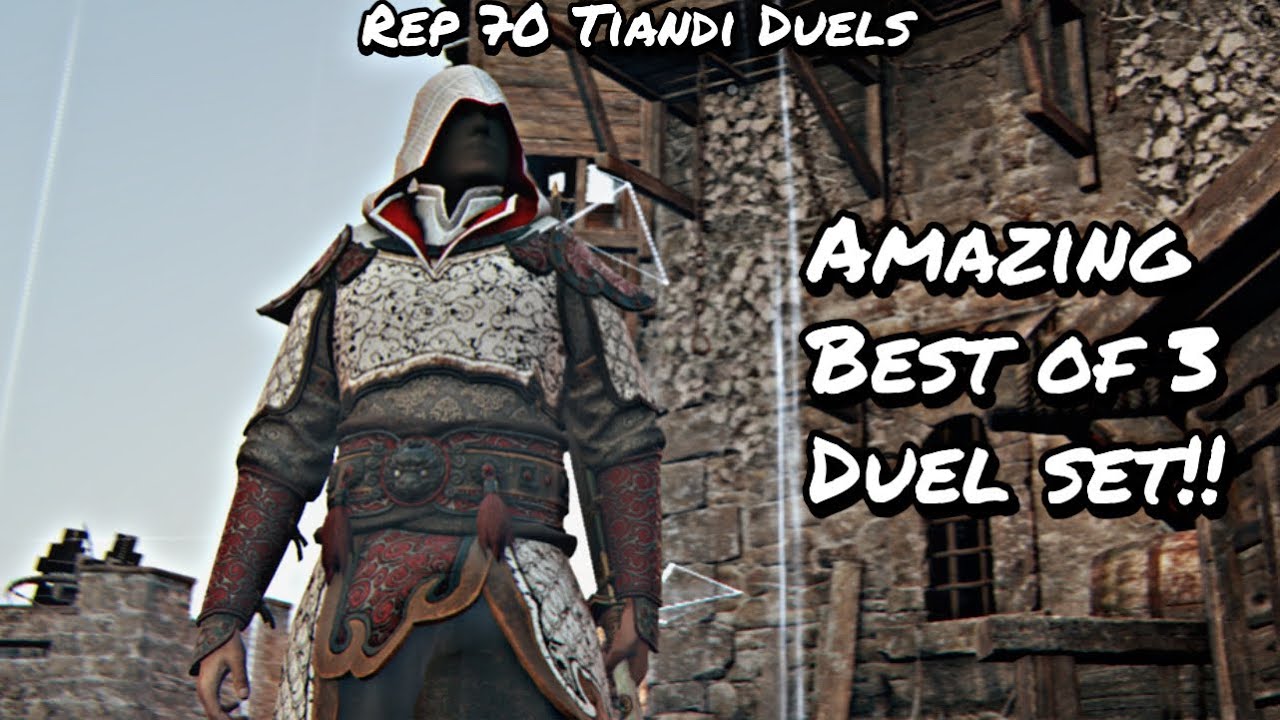 AMAZING BEST OF 3 SET!! (Rep 70 Tiandi Duels) | For Honor