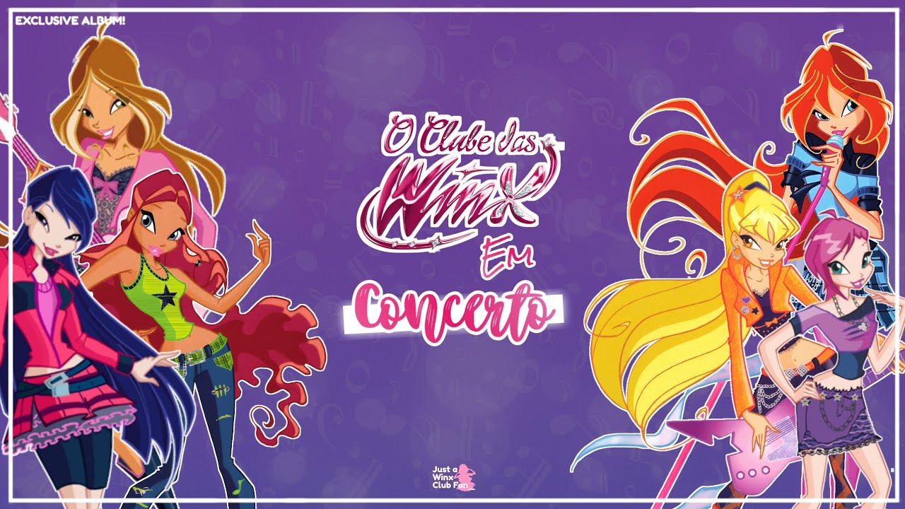 O Clube das Winx Em Concerto! - álbum COMPLETO [Brazilian Portuguese]