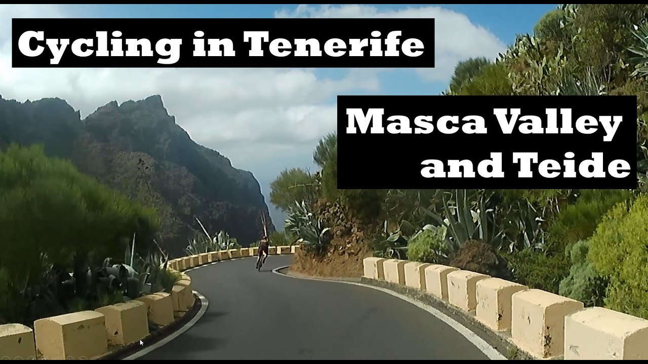 Tenerife 2024 Cycling Highlights - Masca, Teno Lighthouse and Mount Teide