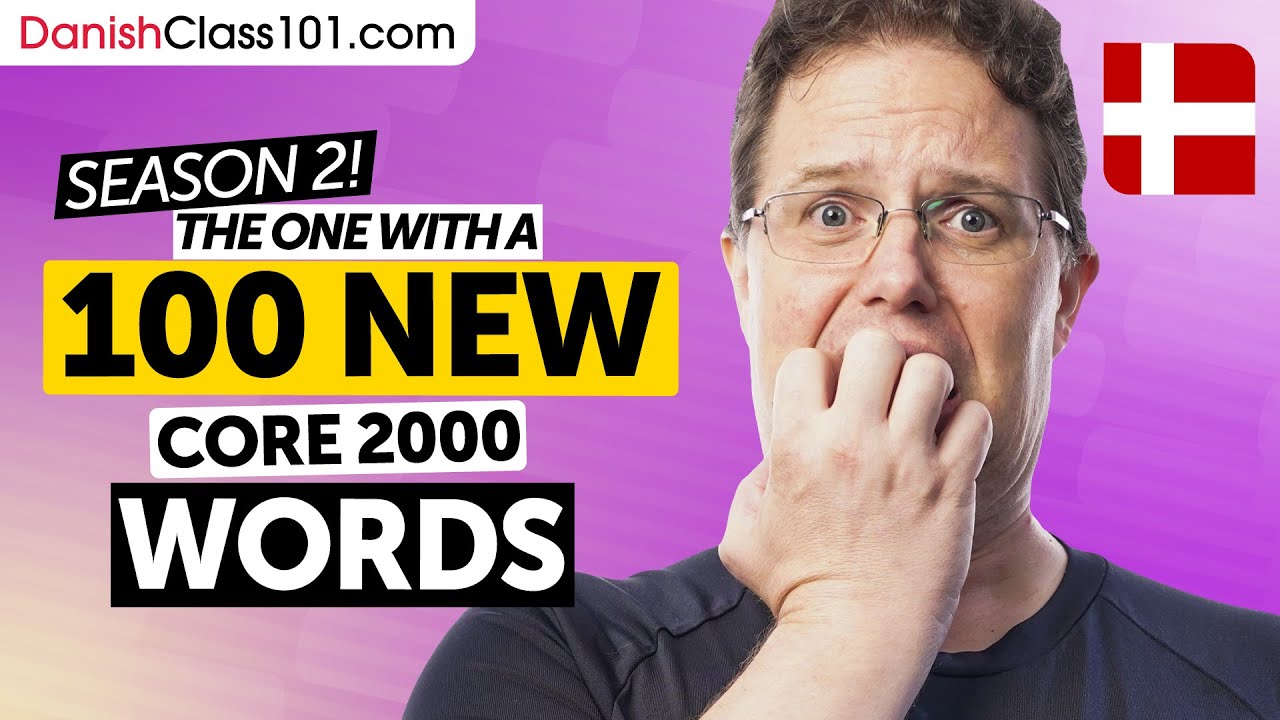 Learn 100 Danish Core 2000 Words &ndash; Fresh Season for Real Conversations