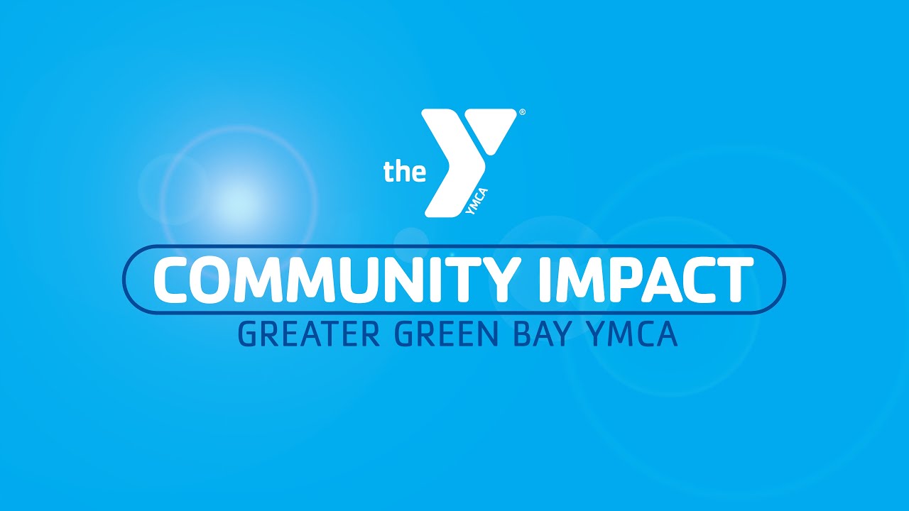 Greater Green Bay YMCA | Community Impact
