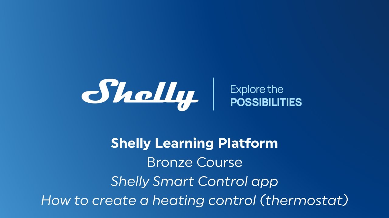 13 - Shelly Smart Control app – How to create a heating control (thermostat)