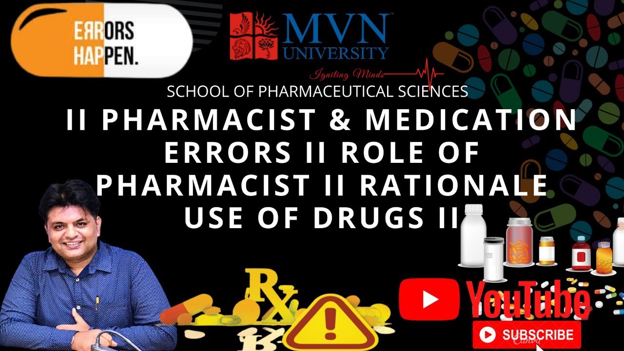 II PHARMACIST & MEDICATION ERRORS II ROLE OF PHARMACIST II RATIONALE USE OF DRUGS II