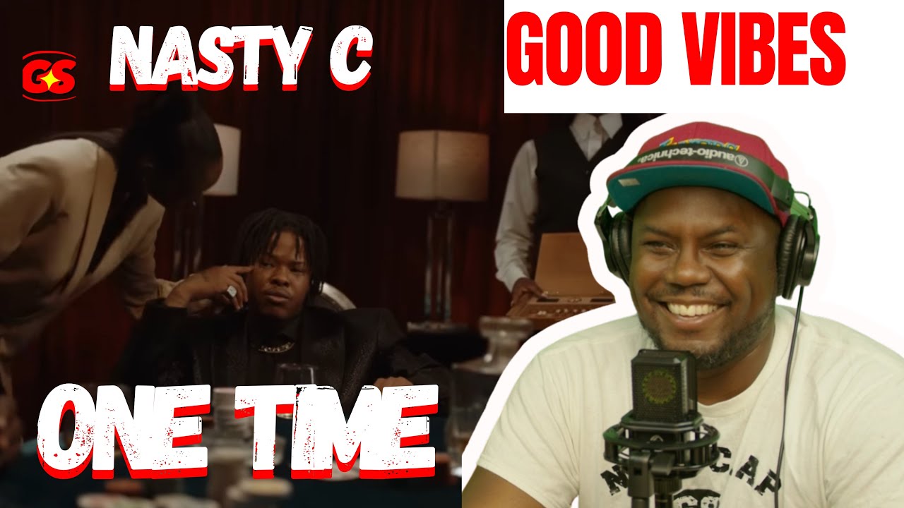 This Is A Vibe.. Nasty-C - One Time (Reaction)