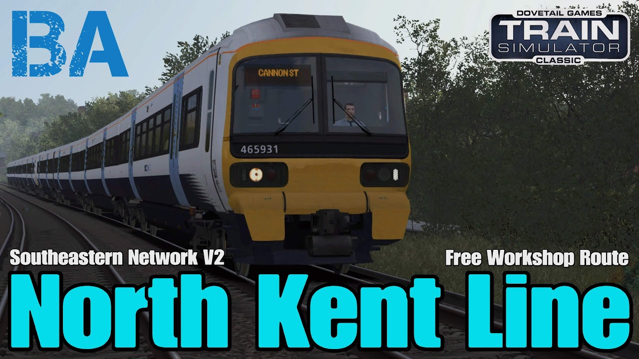 NORTH KENT LINE FIRST LOOK - Southeastern Network V2 - Free Route - Train Simulator Classic