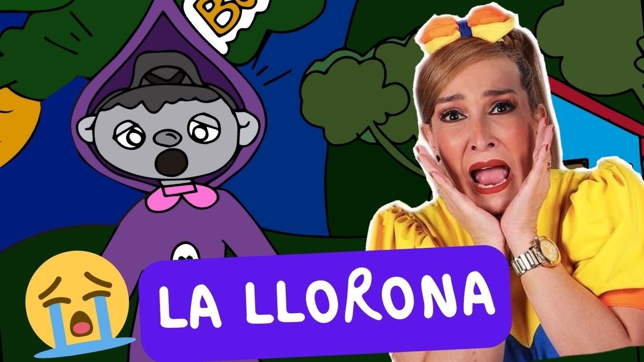 El cuento de la Llorona - Bely y Beto