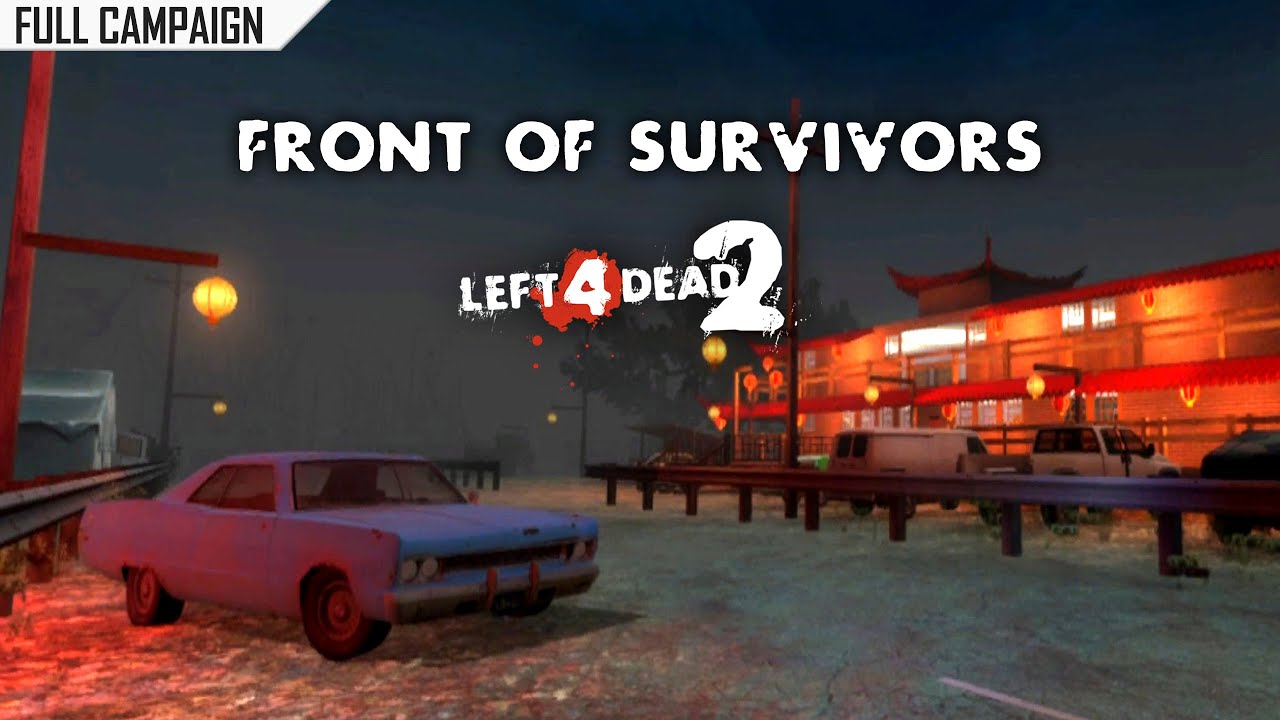 Left 4 Dead 2: Front of Survivors (生还之锋) · Rating ⭐⭐⭐⭐⭐ 4K 60ᶠᵖˢ