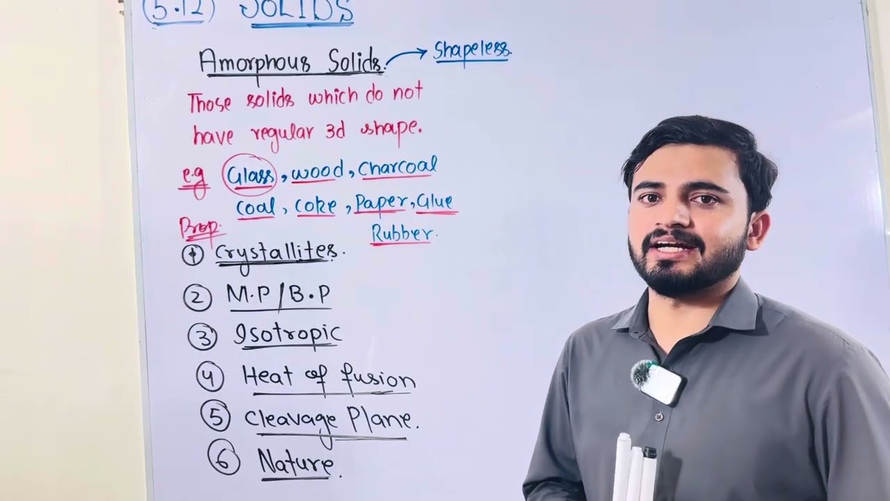 Amorphous Solids & Their Properties. |Chapter 5 | Class 11th