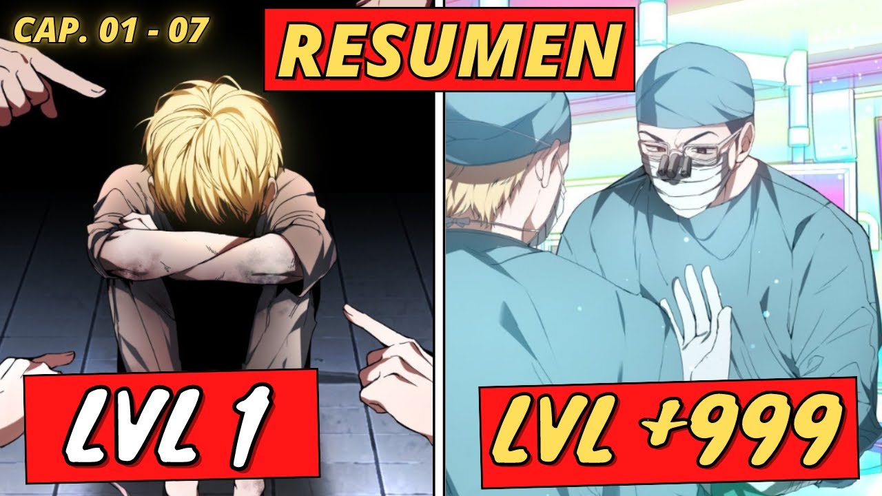 🩺👨‍⚕️ERA DISCRIMINADO hasta que ADQUIRIÓ CONOCIMIENTOS de OTRO MUNDO | RESUMEN (Caps 01 - 07)