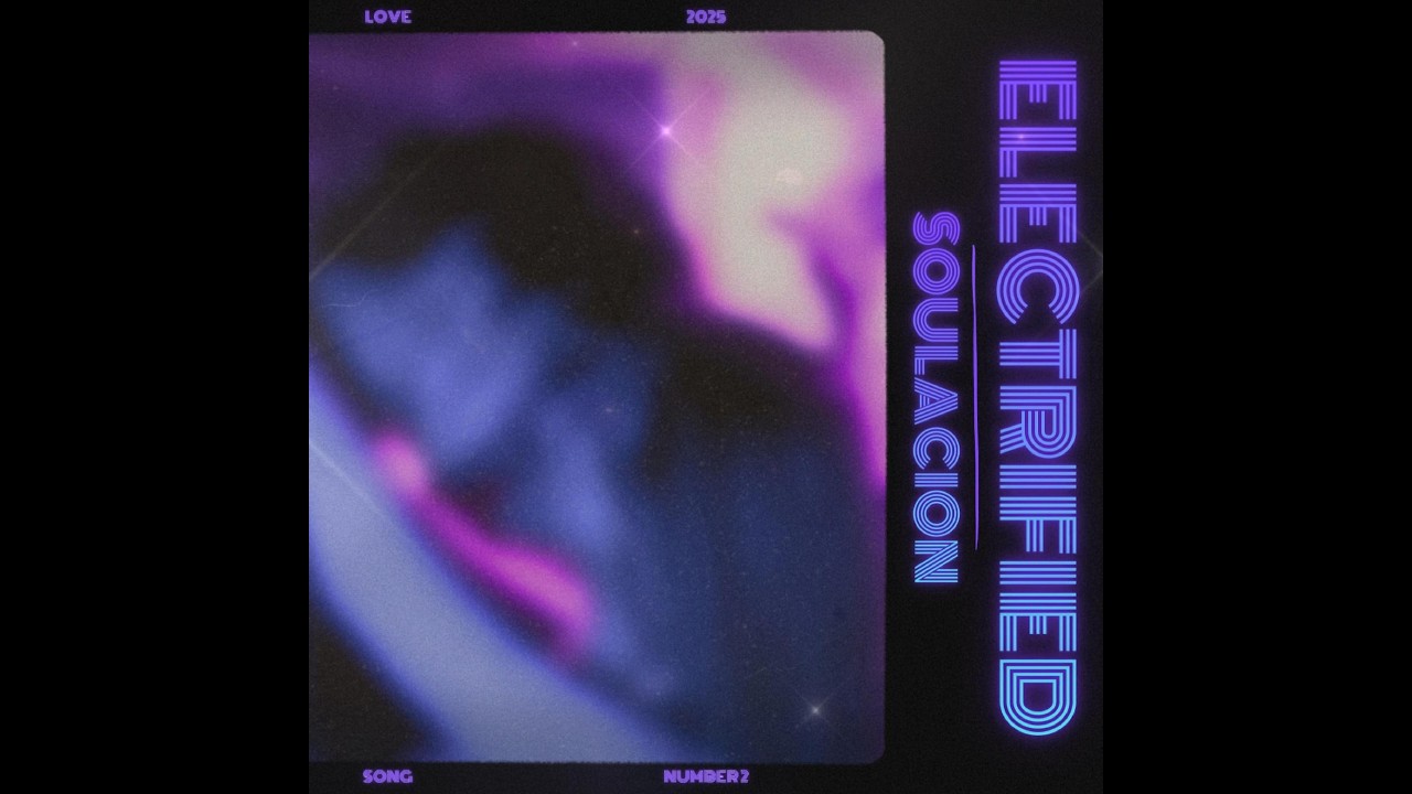 SOULACION - Electrified (Official Audio)
