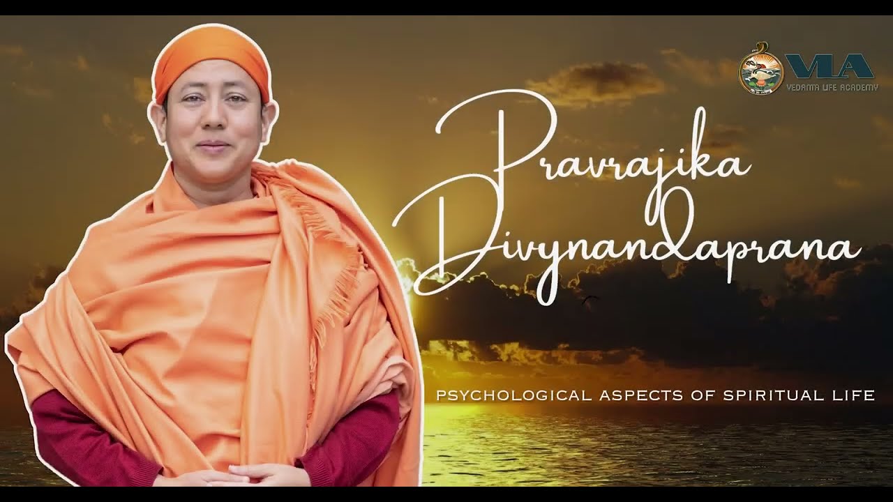 Psychological Aspects Of Spiritual Life | Pravrajika Divyanandaprana (Vedanta Retreat 2024, Day 2)