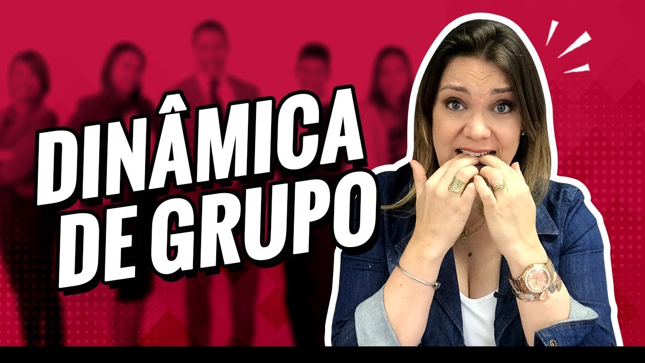 Dinâmica de Grupo - Como se sair bem em uma dinâmica de grupo?