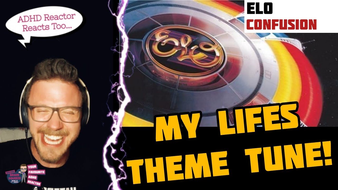 Electric Light Orchestra - CONFUSION (ADHD Reaction) | MY LIFES THEME TUNE!