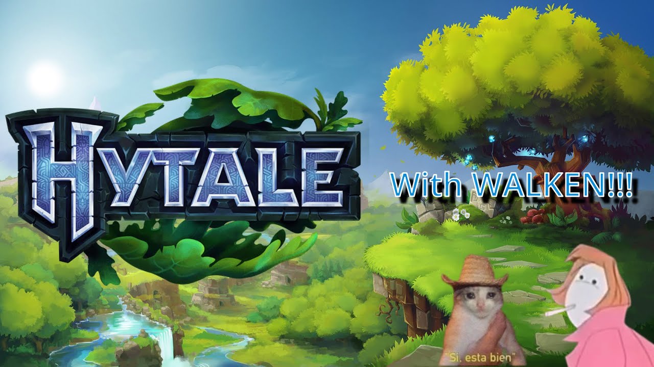 HYTALE with WALKEN!!!
