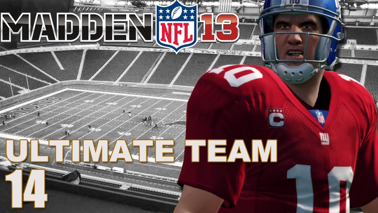 Madden 13 Ultimate Team : Eli Manning Joins The Squad Ep.14