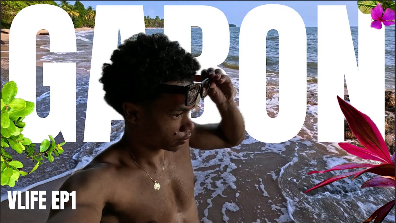 VLIFE EP1 - Gabon