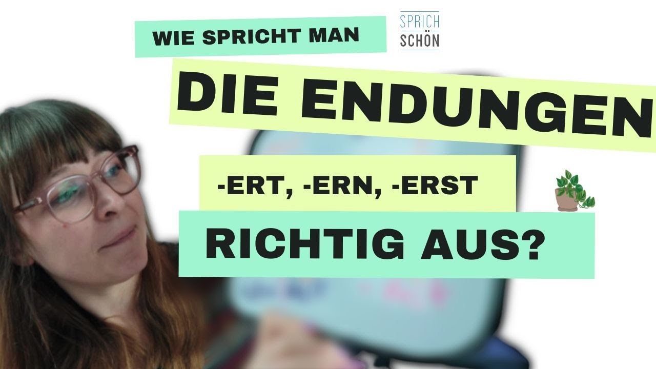 Endungen -ert, -erst, -ern richtig aussprechen | akzentfrei Deutsch sprechen | Aussprachetraining