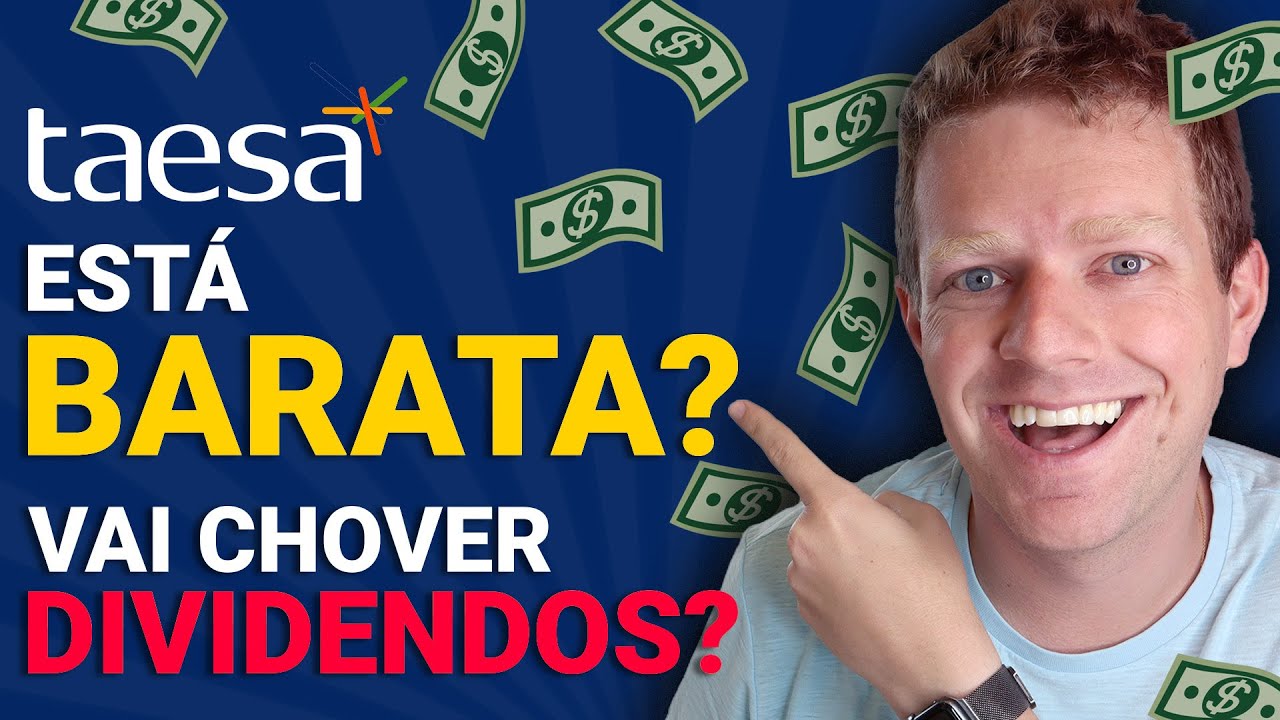 TAEE11: Por que INVESTI 5 MILH&Otilde;ES em TAESA em 2022? Dividendos ABSURDOS?