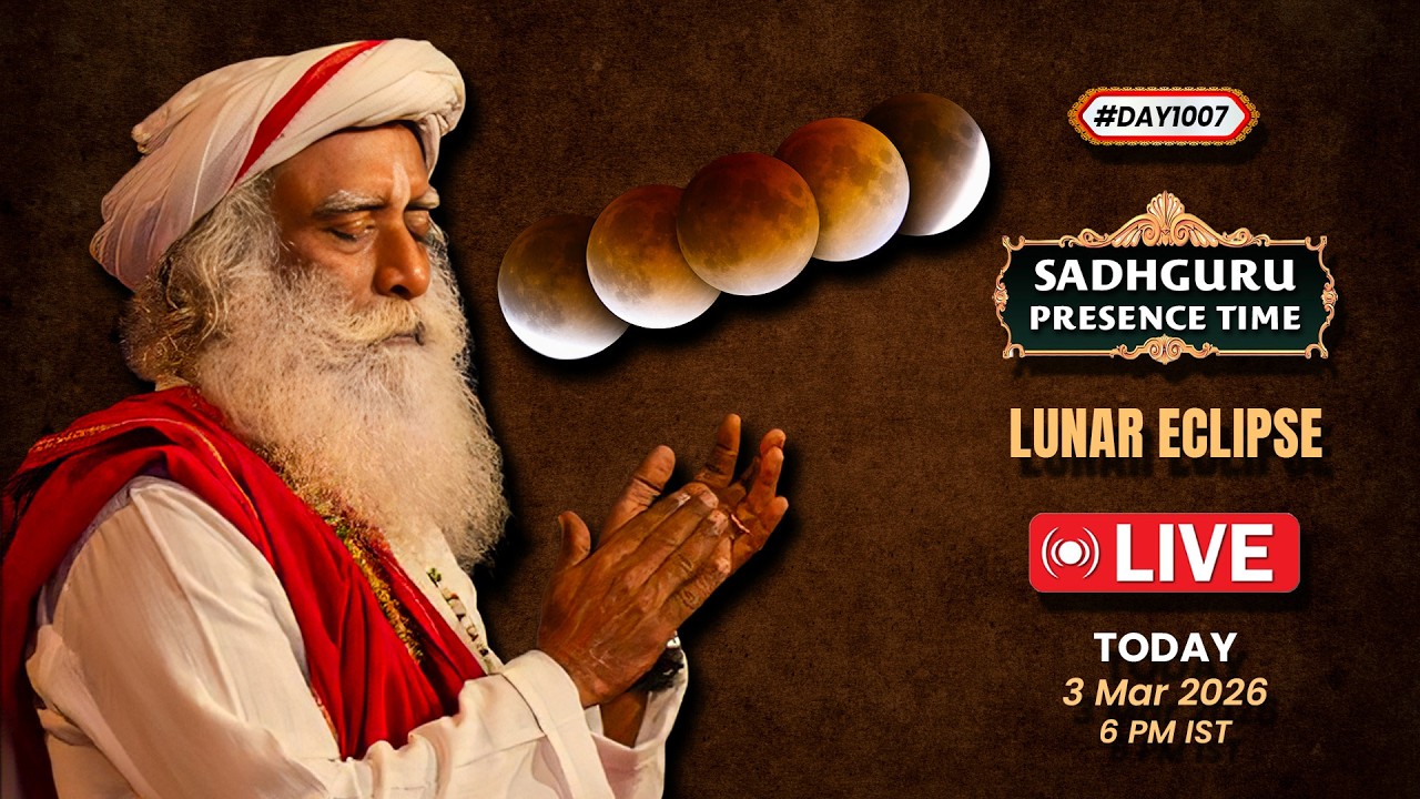 🔴LIVE | Sadhguru Presence Time | Lunar Eclipse | 6 PM | 3 March | Isha Yoga Center | #Day1007