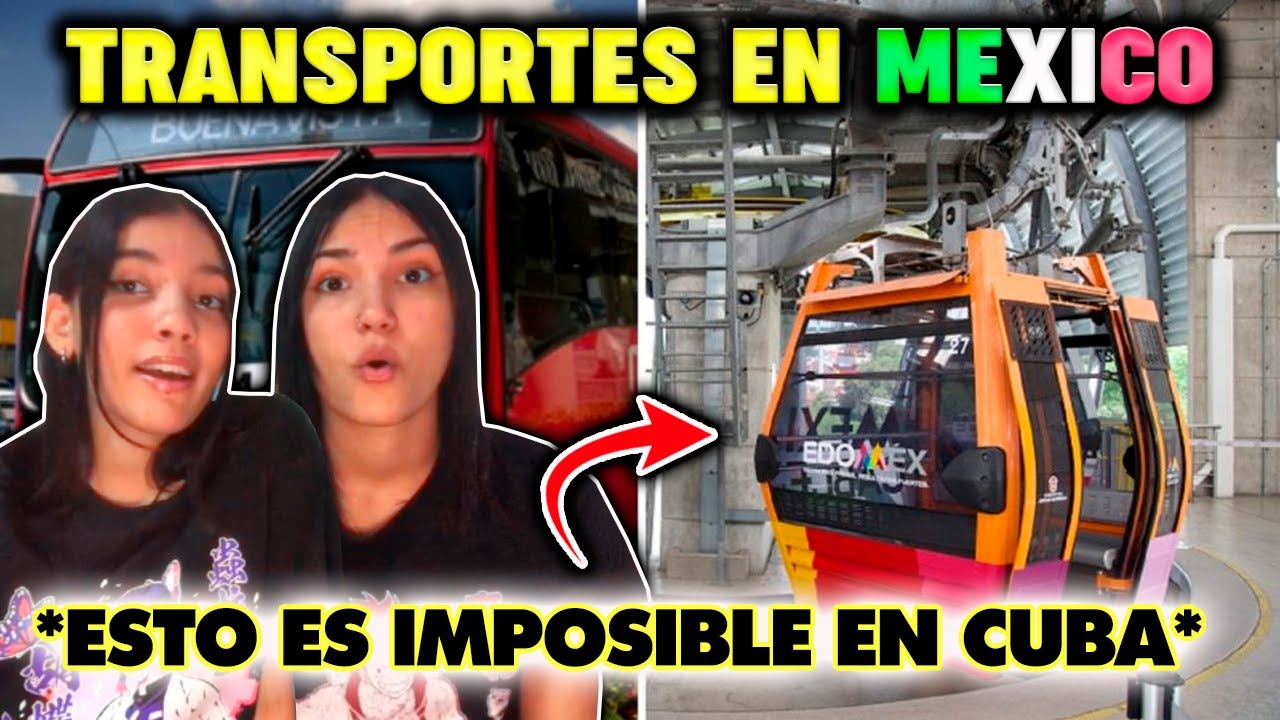CUBANAS REACCIONAN a TRANSPORTES en MEXICO *QUEDAMOS IMPACTADAS*