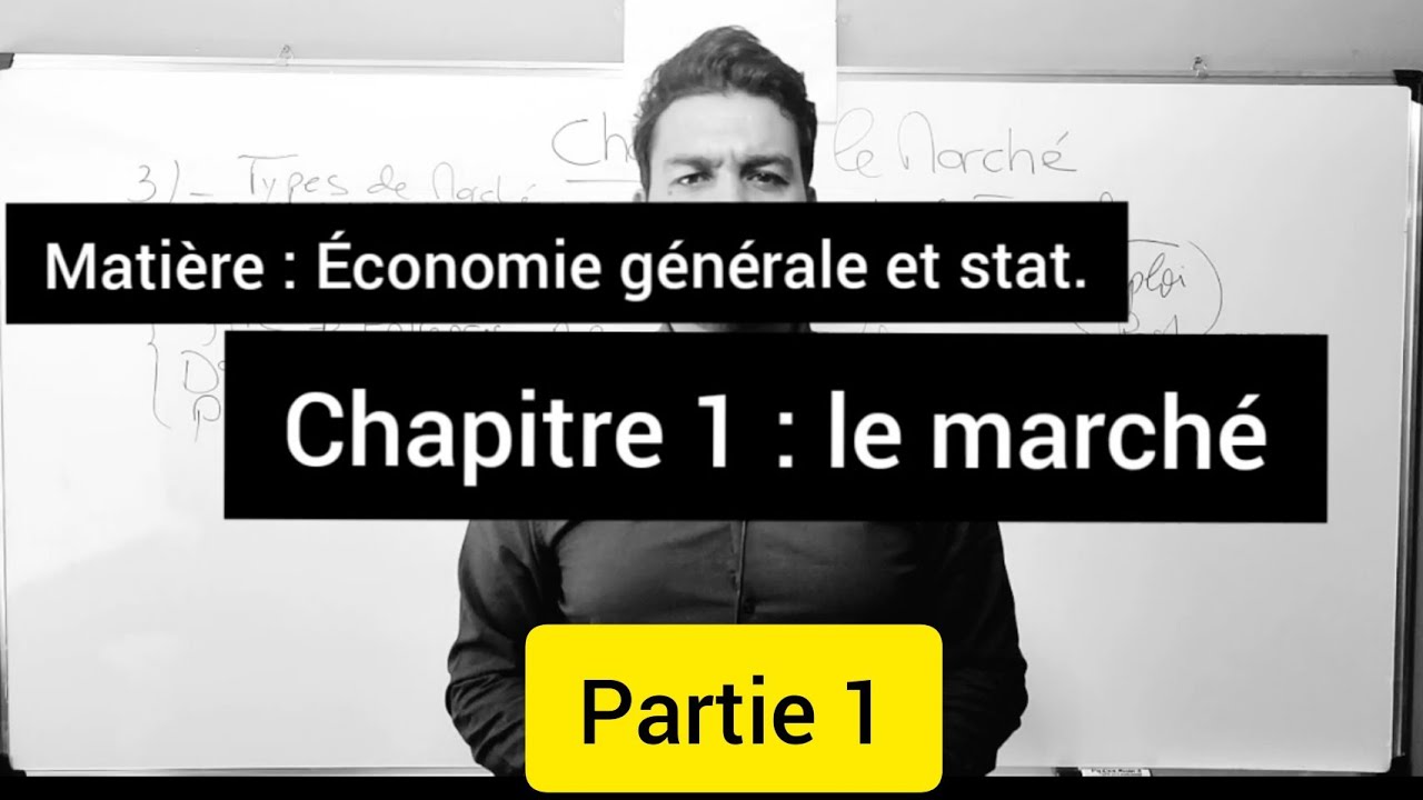 chapitre 1 : le marché ( partie 1)
