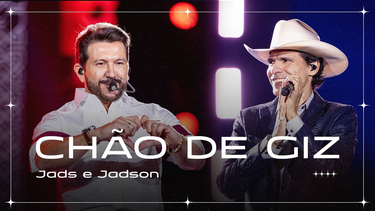 Jads e Jadson - Ch&atilde;o De Giz (Ao Vivo)