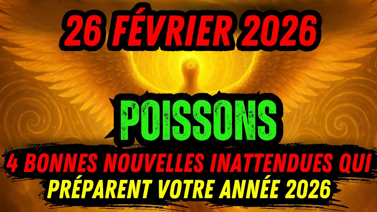 POISSONS ♓ 26 f&eacute;vrier 2026 | La porte du karma se ferme et votre destin&eacute;e s'active 🌊✨