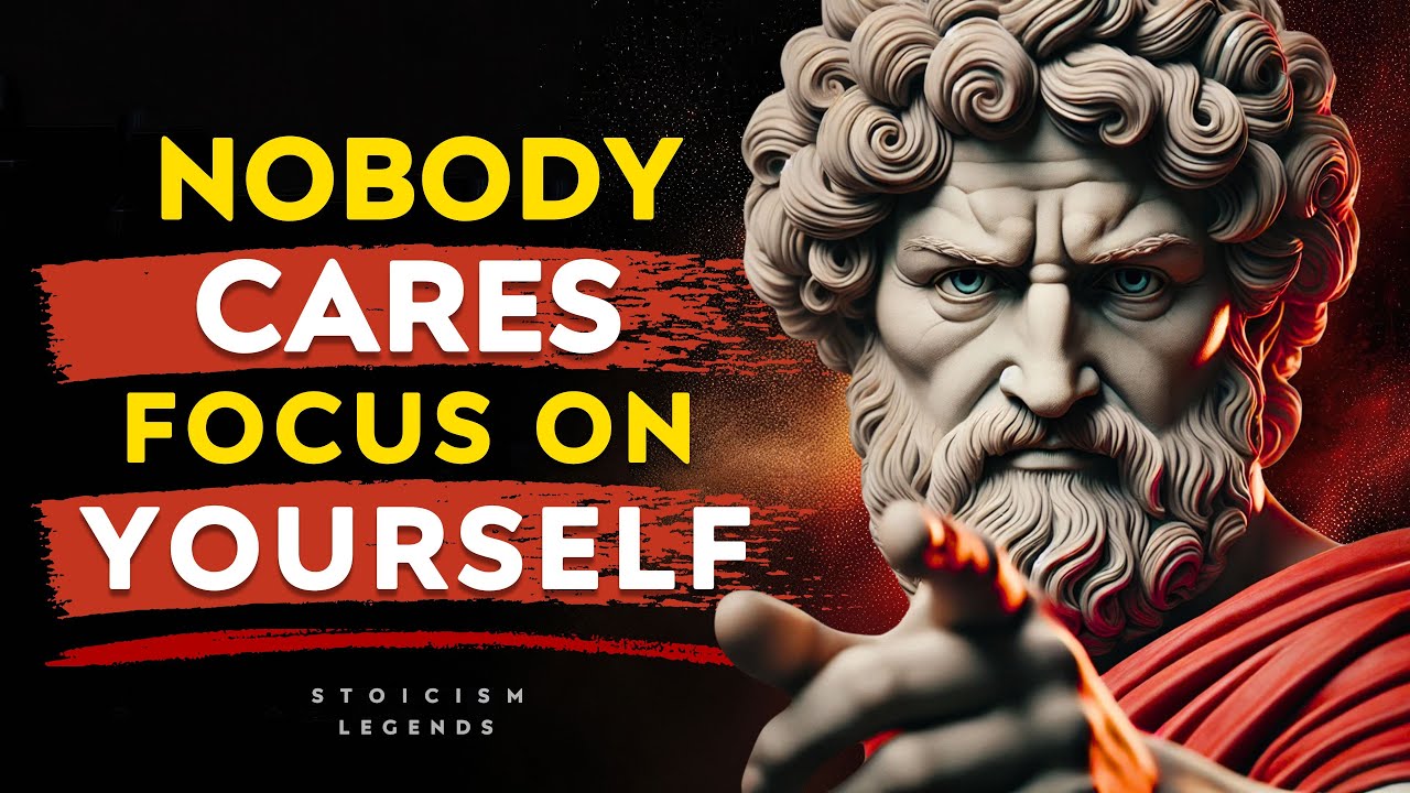 Nobody Cares Focus on Yourself - Marcus Aurelius Stoic Philosophy Stoicism Legends