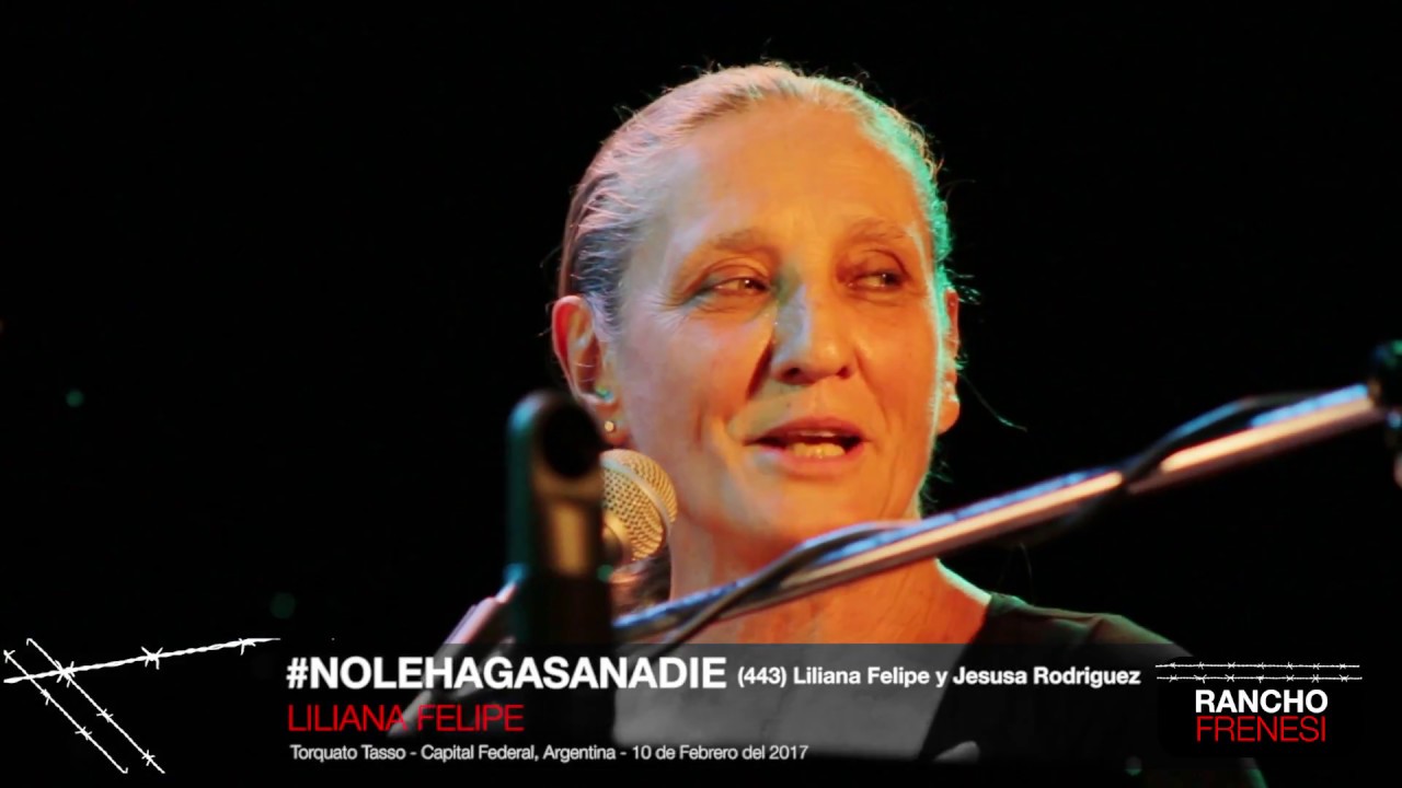 Liliana Felipe - #Nolehagasanadie / RANCHO FRENES&Iacute;