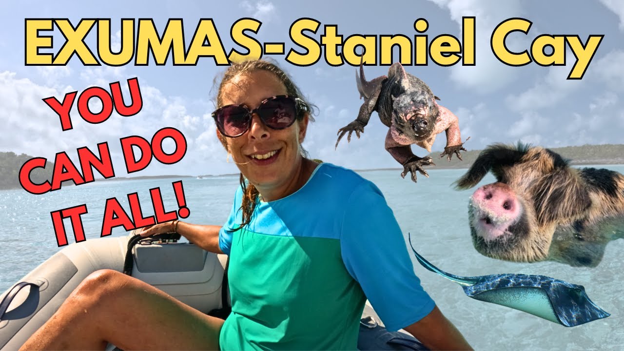 S3E9-GREAT LOOP-BAHAMAS-Staniel Cay, Exumas