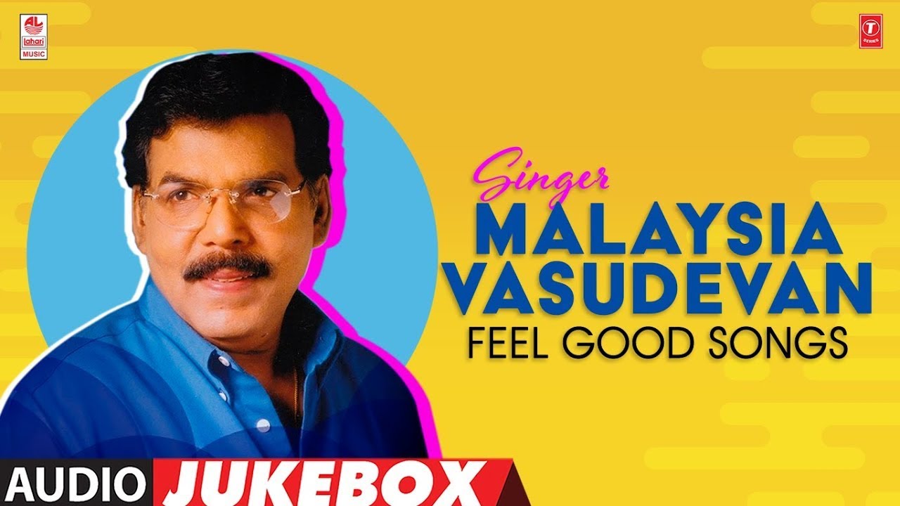 Singer Malaysia Vasudevan Feel Good Songs Jukebox | Malaysia Vasudevan Songs | Tamil Hits