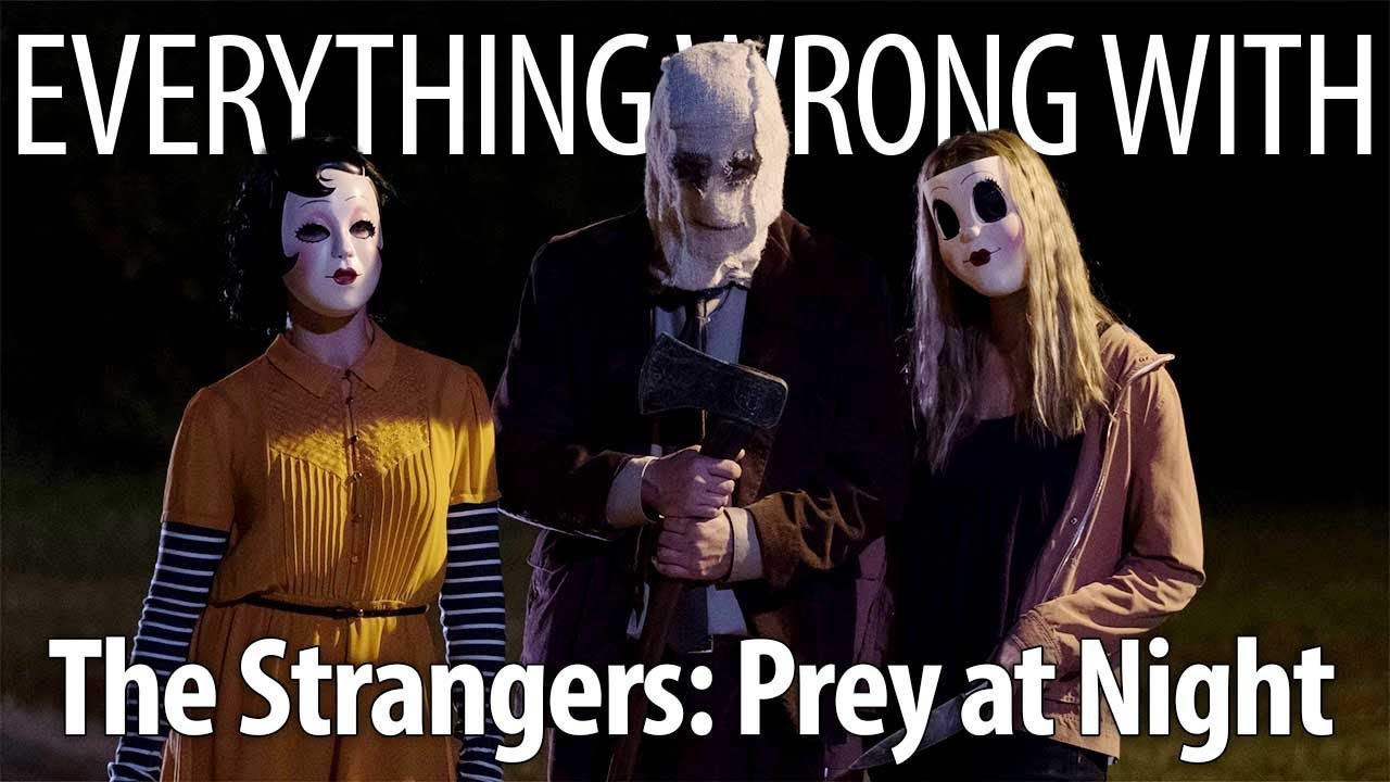 Everything Wrong With The Strangers: Prey at Night In 19 Minutes Or Less