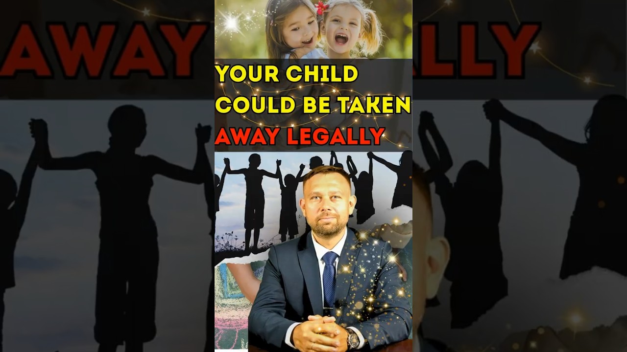 Your child could be taken away legally &mdash; if you don't know it!