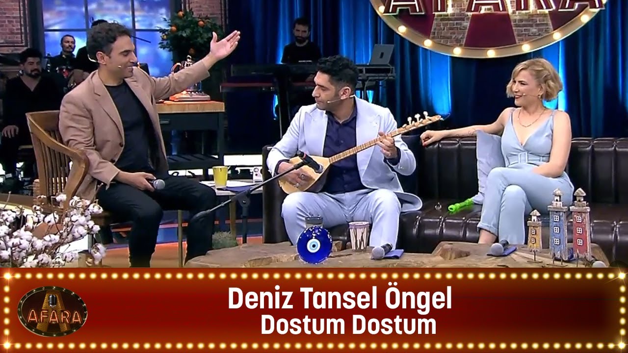 Deniz Tansel Öngel - DOSTUM DOSTUM