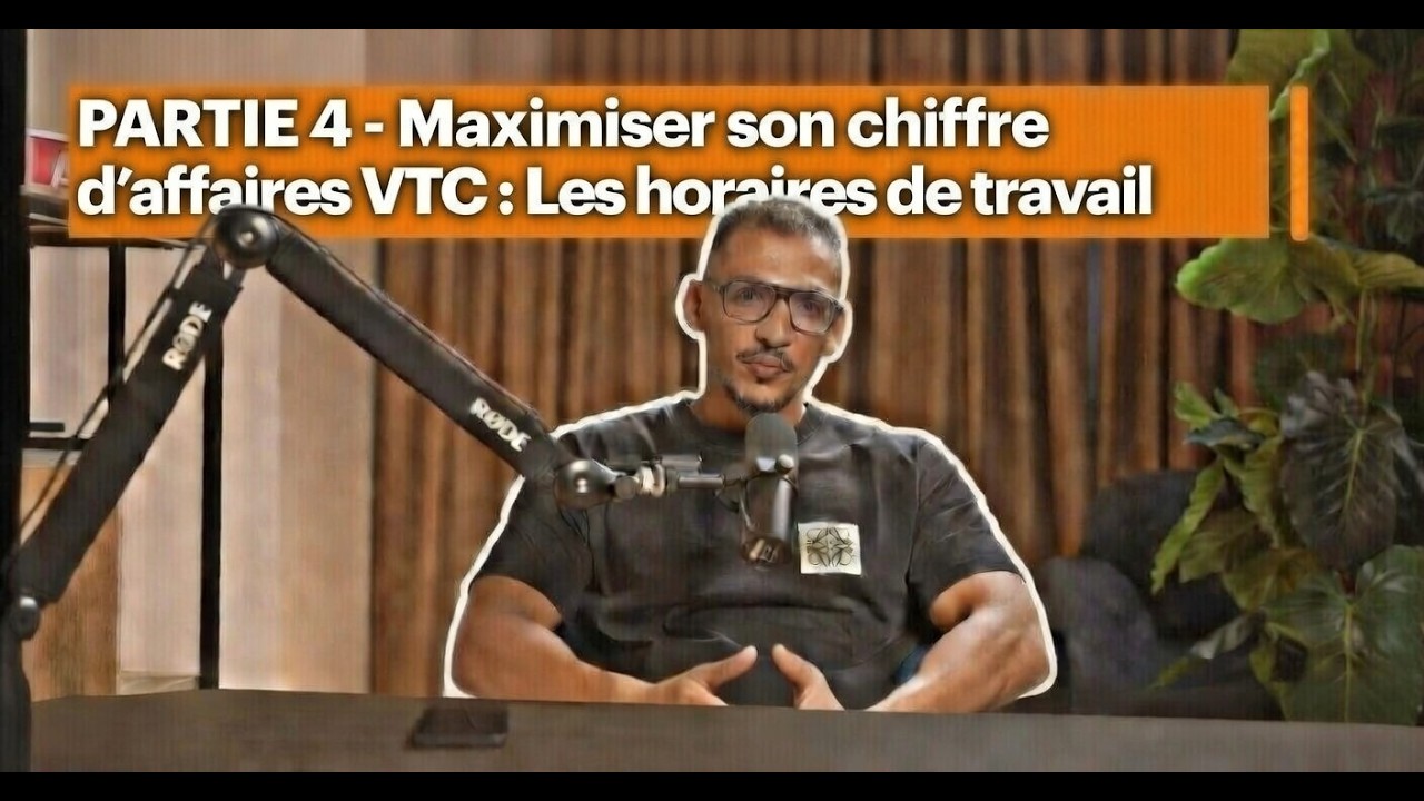 PARTIE 4 - Maximiser son chiffre d'affaires VTC  : Les horaires de travail  – MiForCo