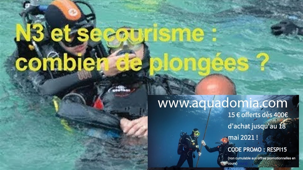Formation N3 et secourisme: combien de plongées ?