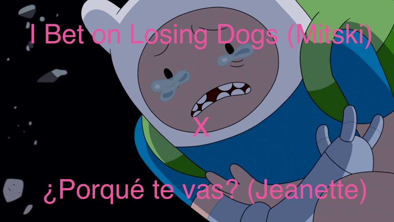 Losing For The Last Time (Porque Te Vas x I Bet on Losing Dogs MASHUP) (Jeanne x Mitski)