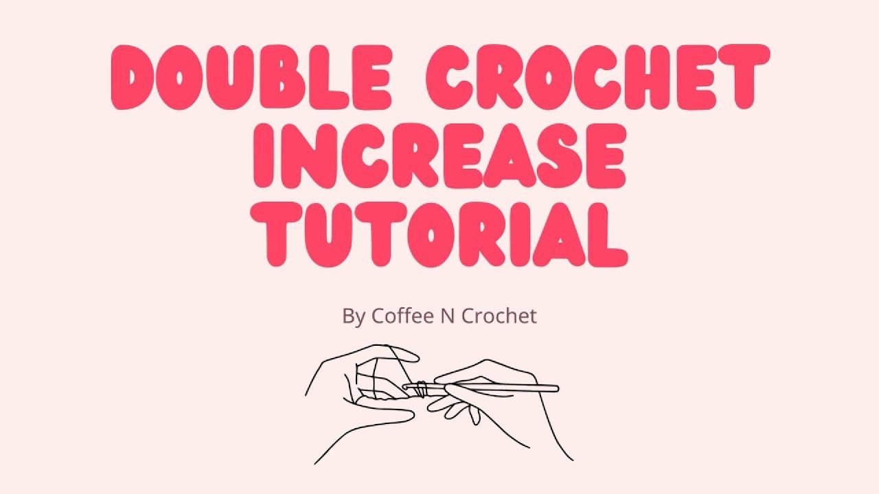 Double Crochet Increase for Beginners | Step-by-Step Double Crochet Increase Stitch Tutorial
