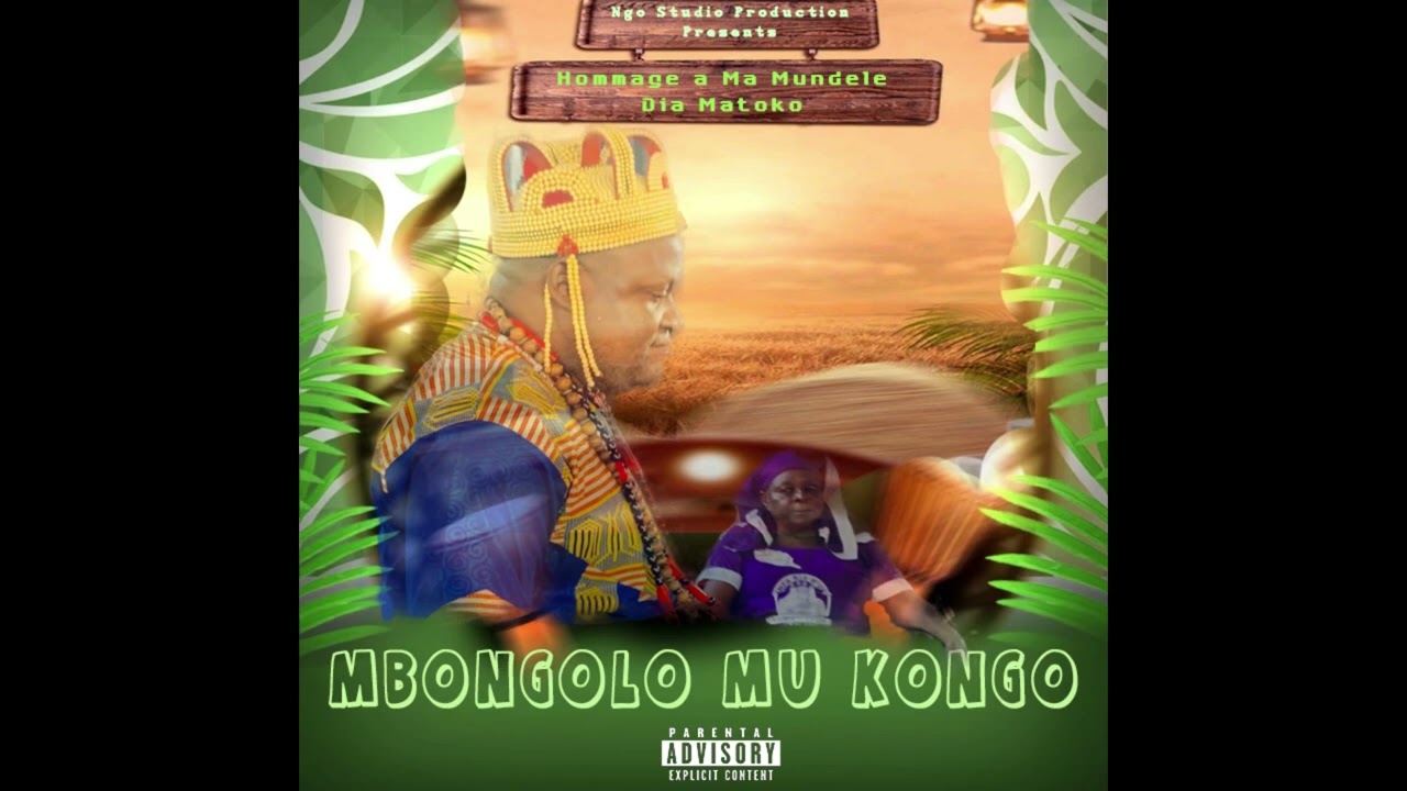 Mbongolo Mu Kongo | Hommage a Ma Mundele Dia Matoko 
