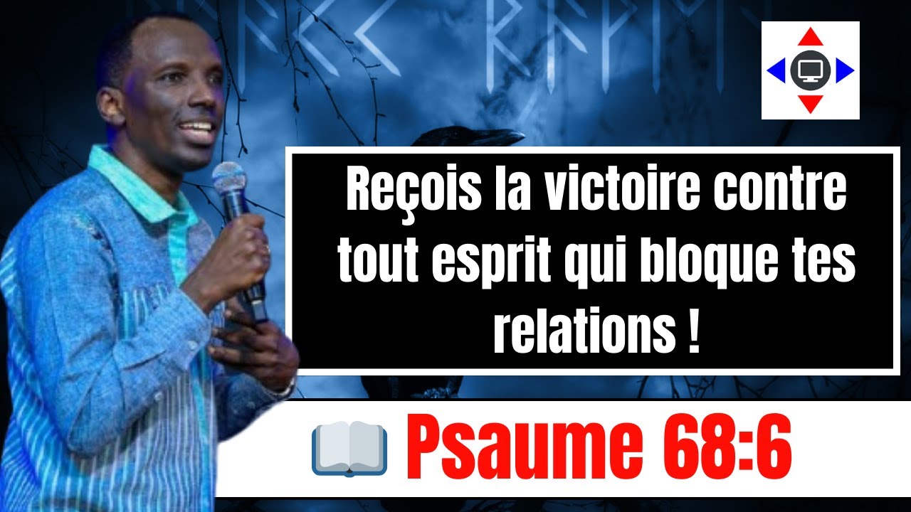 Reçois la victoire contre tout esprit qui bloque tes relations ! #kanguka #chrisndikumana