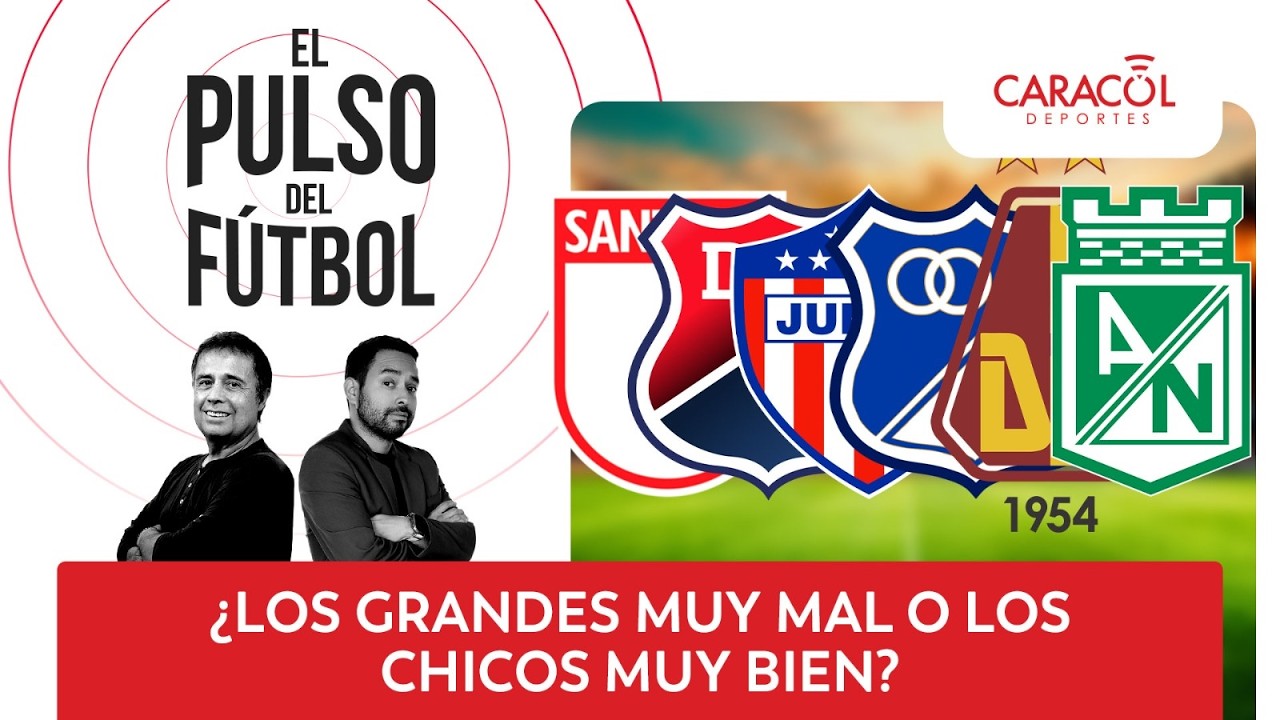 🔴El Pulso del Fútbol | ¿Los grandes muy mal o los chicos muy bien? | As Colombia