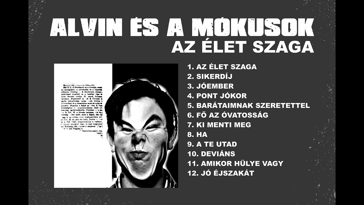 ALVIN ÉS A MÓKUSOK • AZ ÉLET SZAGA • TELJES ALBUM • 2000